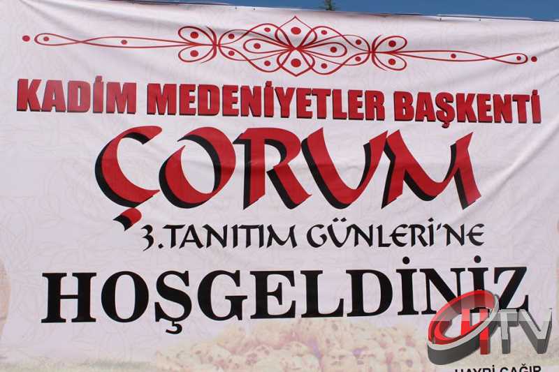 ANKARA’DA 3. ÇORUM TANITIM GÜNLERİ HEYECANLI AÇILIŞ 