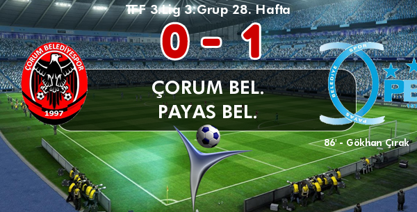 Çorum Bel. 0 - Payas Bel. 1