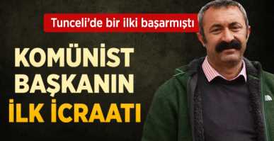 Ovacık Belediye başkanı TKP'li Adayın İlk İcraatı