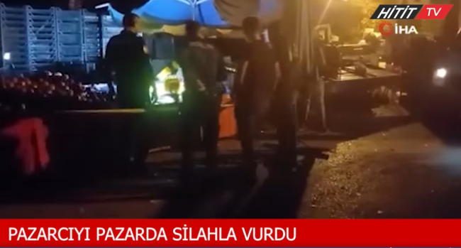 Pazarcıyı Pazarda silahla vurdular!