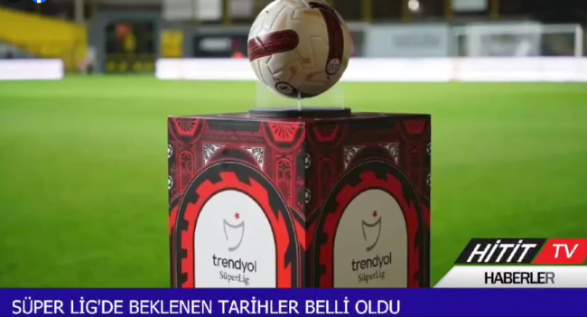 Süper Lig'de 4 derbinin tarihi belli oldu