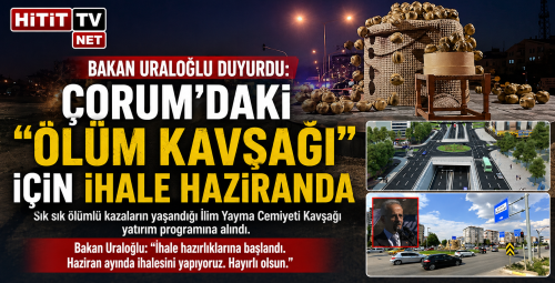 “Ölüm Kavşağı” İçin Kritik Adım İhale Haziran’da!