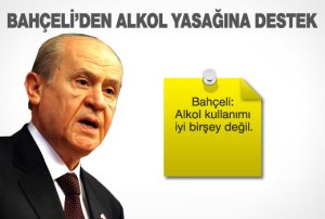 MHP'de Bahçeli  alkol düzenlemesine destek geldi