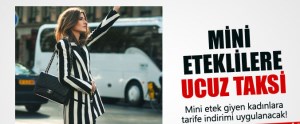 Mini eteklilere ucuz taksi 