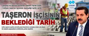 1 Milyon Taşeron İşçisinin Beklediği Haber geldi