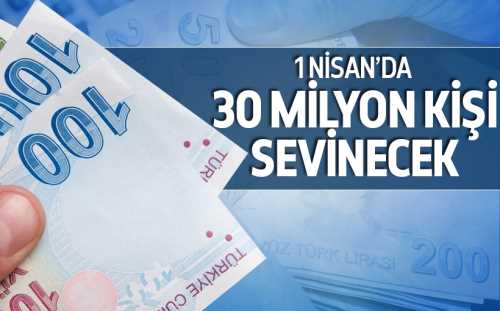 1 Nisan’da 30 milyon kişi sevinecek