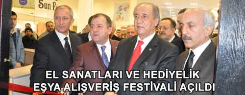 1.ÜLKELER EL SANATLARI VE HEDIYELIK EŞYA ALIŞVERIŞ FESTIVALI AÇILDI