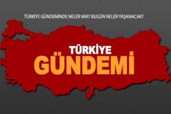 12.07.2014 BUGÜN TÜRKİYE'DE NELER OLACAK?