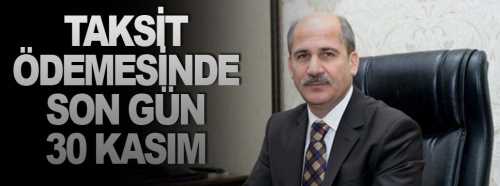 2. Taksit Ödemesinde son gün 30 Kasım