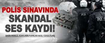 2011 Polis sınavında rezalet skandal