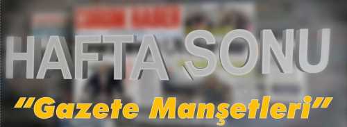 26.02.2023 Pazar Gazete Manşetleri / Haftasonu