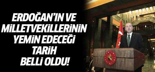 27. Dönem Milletvekilleri 8 Temmuz'da Yemin Edecekler!