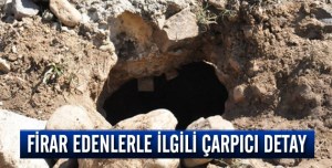 Bingöl Cezaevi'nden firar edenlerle ilgili çarpıcı detay