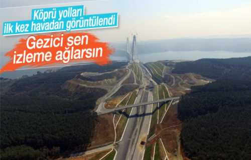 3. Köprü'nün akıllı otoyolu havadan görüntülendi