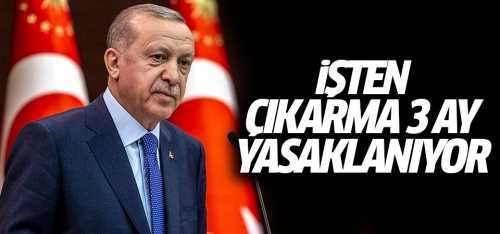 3 Ay İşçi Çıkarmak Yasak!