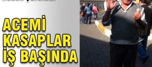 ÇORUM'DA ACEMİ KASAPLAR İŞ BAŞINDA