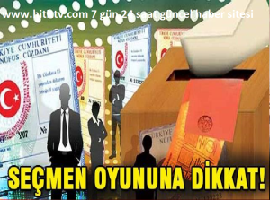 SEÇMEN OYUNU İÇİN NÜFUS MÜDÜRLÜKLERİNE UYARI 