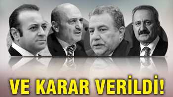 4 Eski Bakan Hakkında Karar Tamamlandı