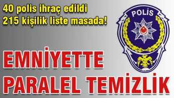 40 paralel polis meslekten ihraç edildi