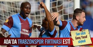 Rum Ada'sında  Trabzonspor fırtınası esti