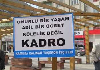 7 Nisan 2014 Taşeron İşciler hakkında Son Dakika Haberi