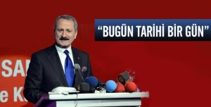 TÜRKİYE İÇİN "Bugün tarihi bir gün" 