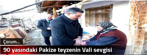 90 yaşındaki Pakize teyzenin Vali sevgisi