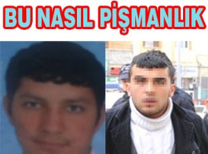 Bu nasıl Pişmanlık ?  