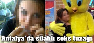 Silahlı seks tuzağı