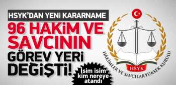96 hakim ve savcının görev yeri değişti