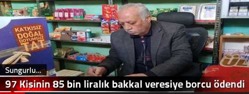 97 Kişinin 85 bin liralık bakkal veresiye borcu ödendi