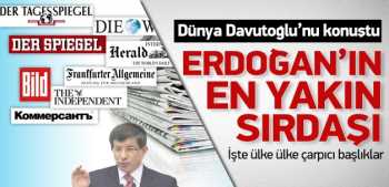 A.Davutoğlu'nun adaylığı dünya basınında