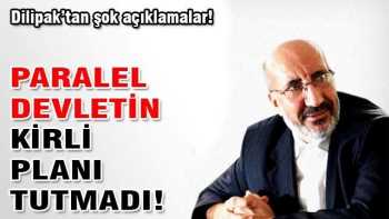 A.Dilipak: "Başbakan'ı hapse atacaklardı"