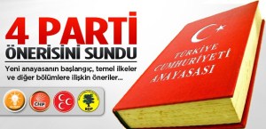 AK PARTİ, CHP,MHP,BDP TBMM Başkanlığı'na sundu.
