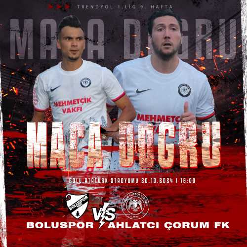 Ahlatçı Çorum FK Boluspor Deplasmanında