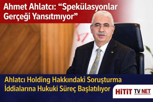 Ahmet Ahlatcı "Yurt Dışında Değilim Çorum’dayım"