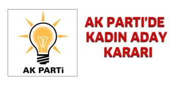 AK Parti 80 kadın vekil ile rekor kırmayı hedefliyor