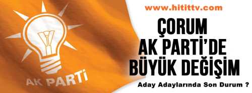 Ak Parti A.Adaylarında Son Durum