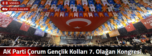 AK Parti Çorum Gençlik Kolları 7. Olağan Kongresi Yaptı!