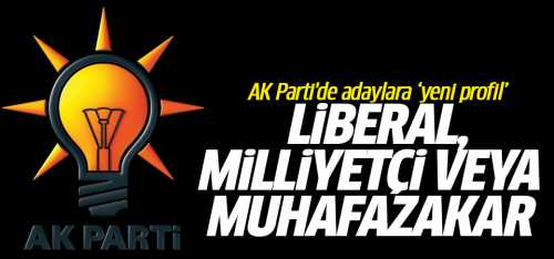 AK Parti'de adaylara ‘Yeni Profil’ çizildi