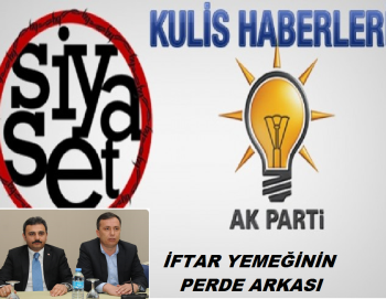 AK PARTİ’DE KONGRE ÖNCESİ KULİS HABERİ