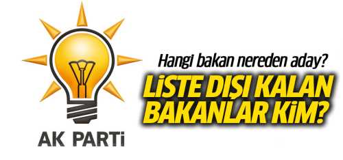 AK Parti'de liste dışı kalan bakanlar kimler?