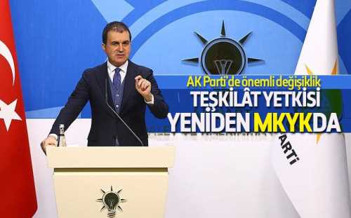 AK Parti'de teşkilat atamaları yeniden MKYK'da