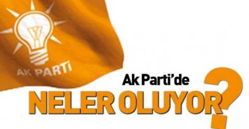 AK PARTİ KULİSLERİNİ HAREKETLENDİREN  HABER