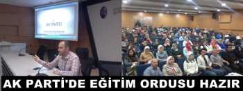 AK PARTİ SANDIK GÖREVLİLERİ EĞİTİLİYOR