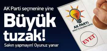 AK Parti seçmenine seçim öncesi tuzak!