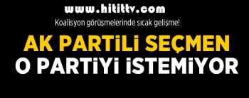 AK PARTİ TABANI  CHP İLE KOALİSYONA HAYIR DİYOR