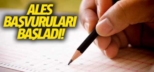ALES başvuruları başladı!