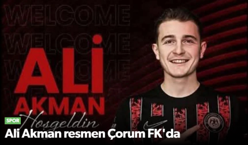 Ali Akman Çorum FK'da!