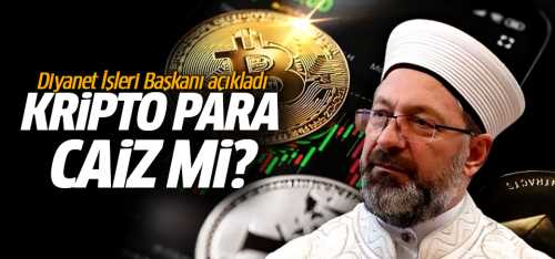 Ali Erbaş açıkladı! Kripto para caiz mi?